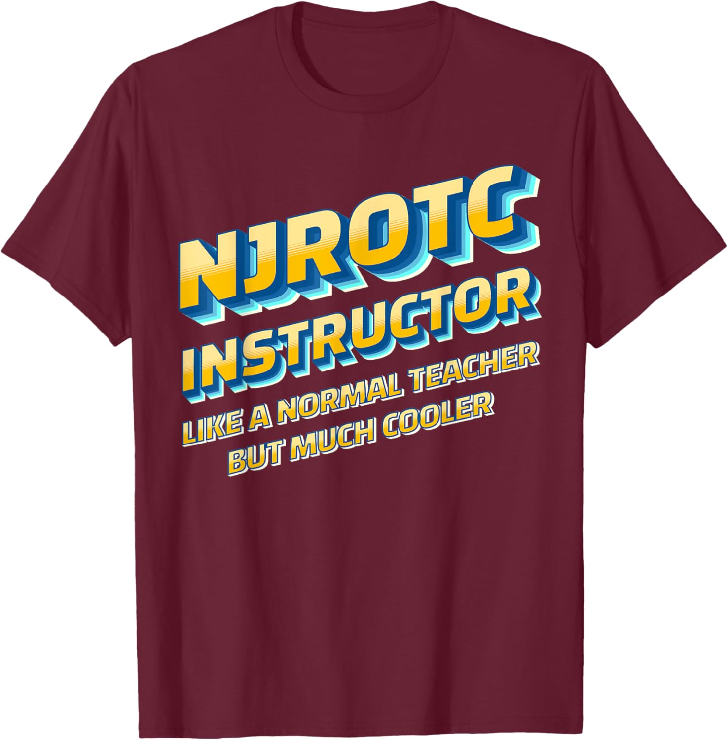 NJROTC Instructor NJROTC Educator Veteran NJROTC Teacher Women T-Shirt - T-Shirt | Maroon