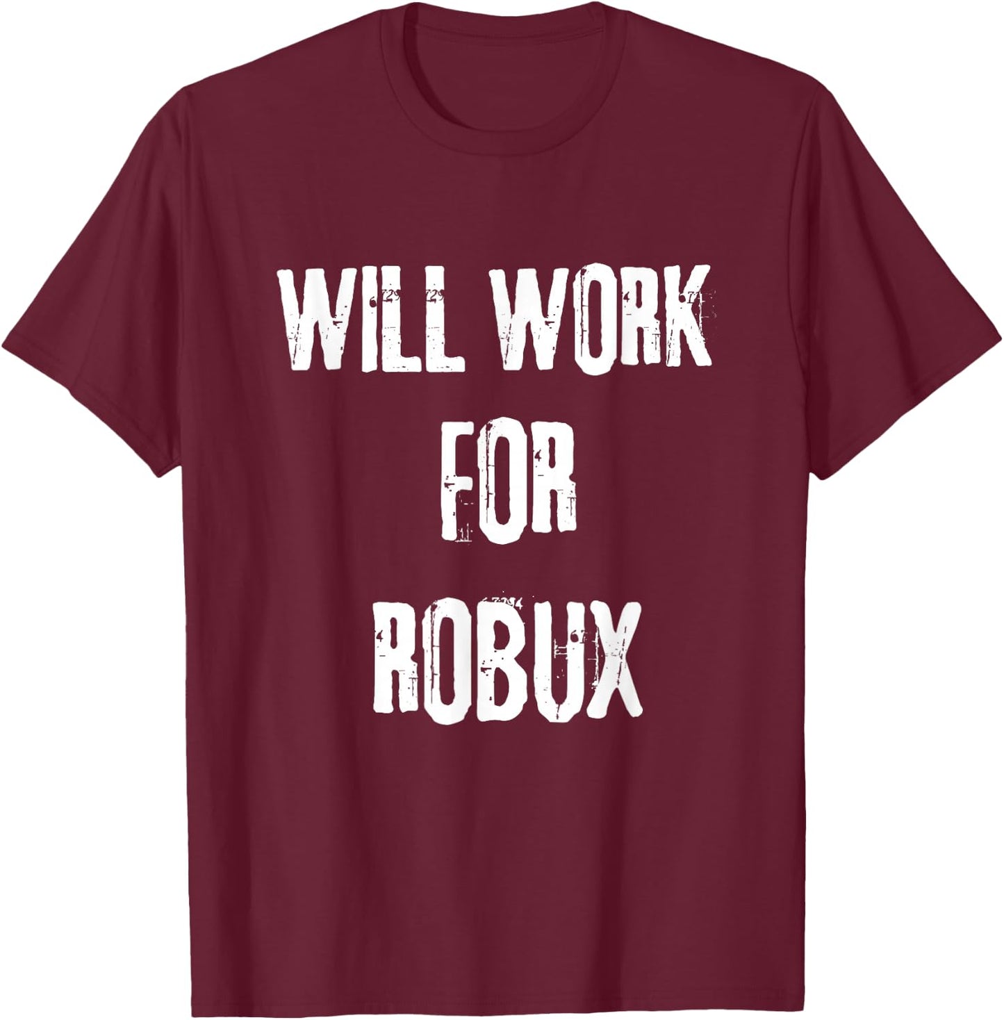 I will work for ROBUX . Saying for the Blockchain and Token T-Shirt - T-Shirt | Maroon