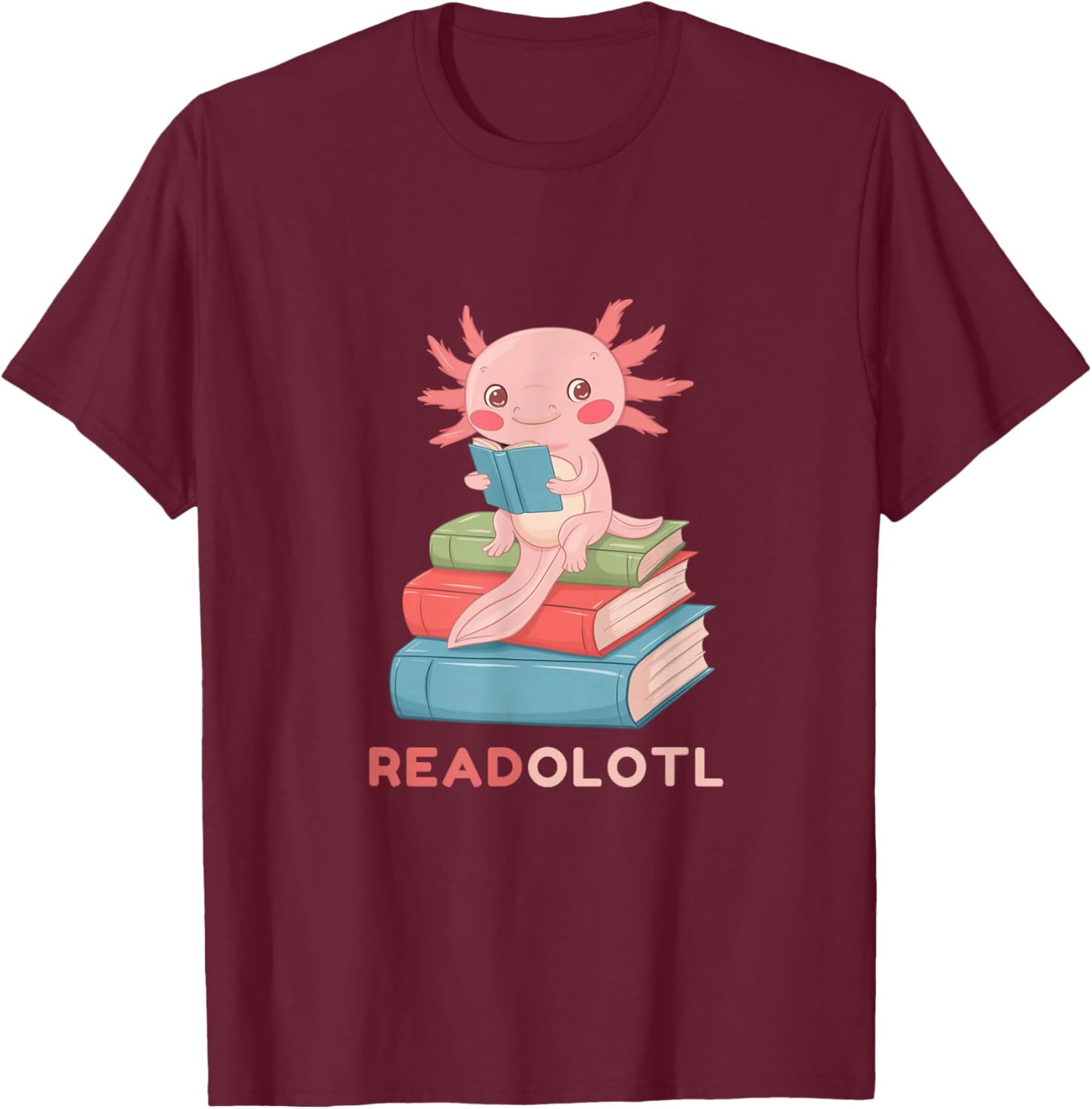 Readolotl Design Cute Axolotl Reader T-Shirt - T-Shirt | Maroon