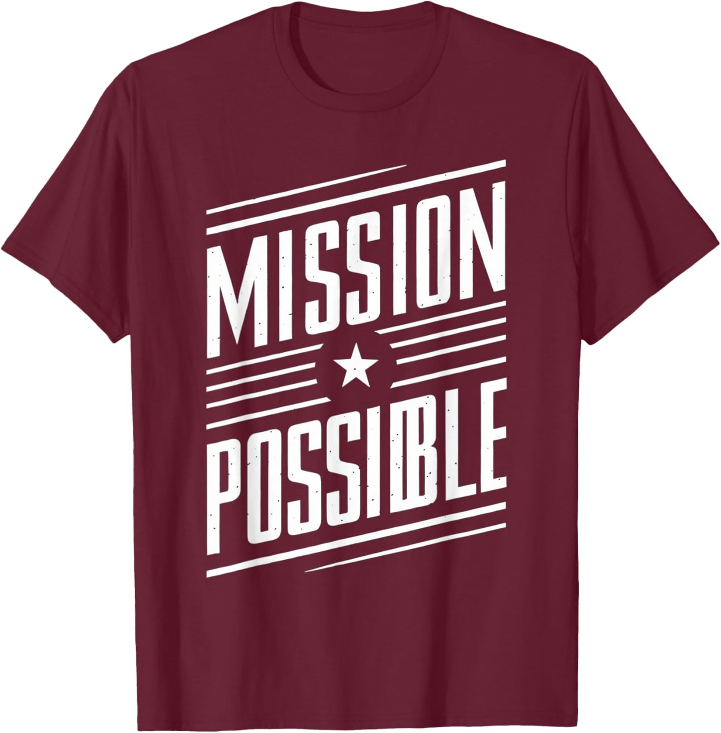Mission Possible Motivational Inspirational School T-Shirt - T-Shirt | Maroon