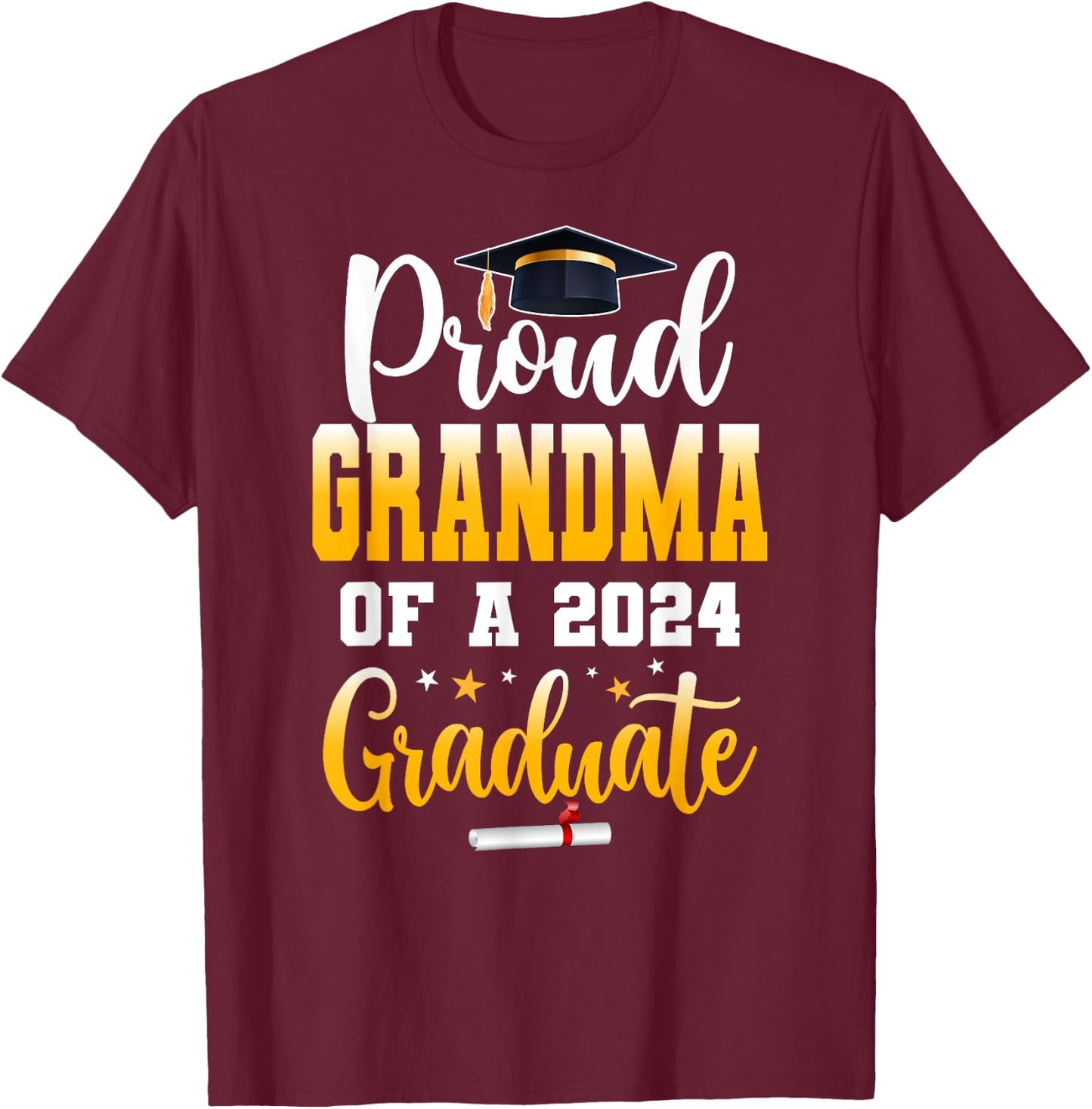 Proud Grandma Of A Class Of 2024 Graduate Senior Grandma T-Shirt - T-Shirt | Maroon