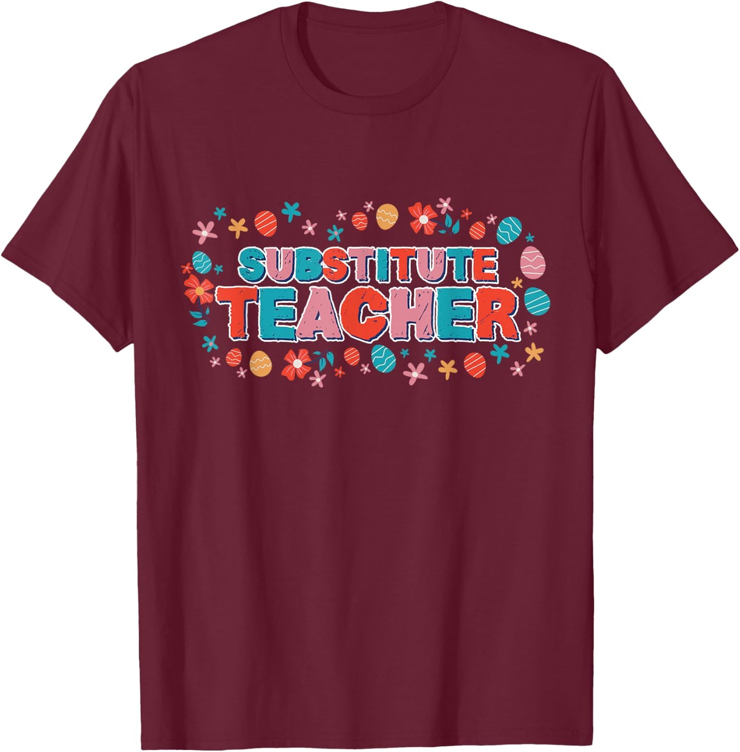 Substitute Teacher Women Back To School Substitute Teacher T-Shirt - T-Shirt | Maroon