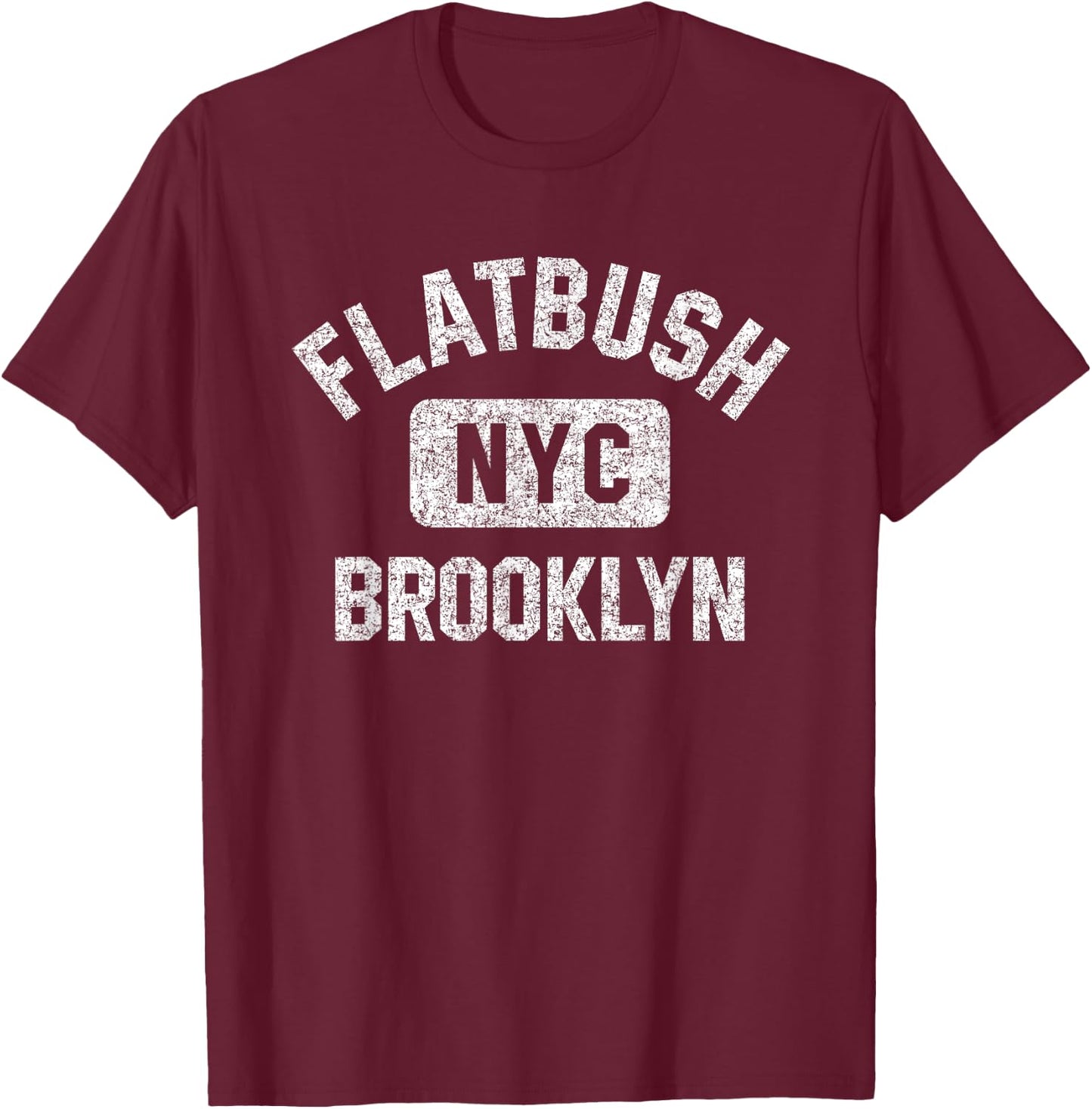 Flatbush Brooklyn NYC Gym Style Distressed White Print T-Shirt - T-Shirt | Maroon