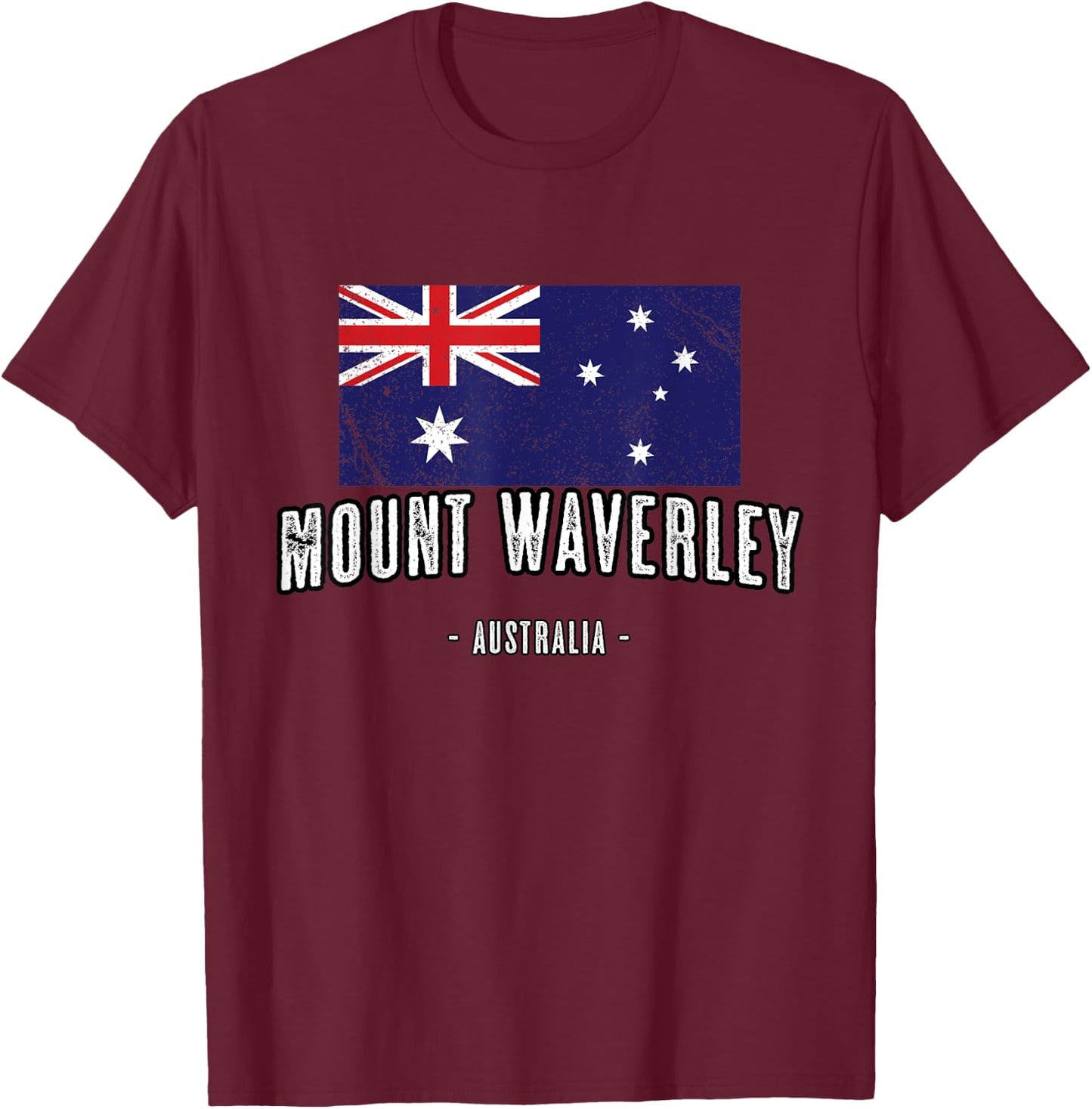 City of Mount Waverley Australia | Australian Flag, Aussie T-Shirt - T-Shirt | Maroon
