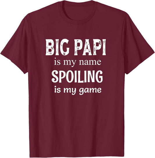 Big Papi Is My Name Special Grandpa T-Shirt - T-Shirt | Maroon
