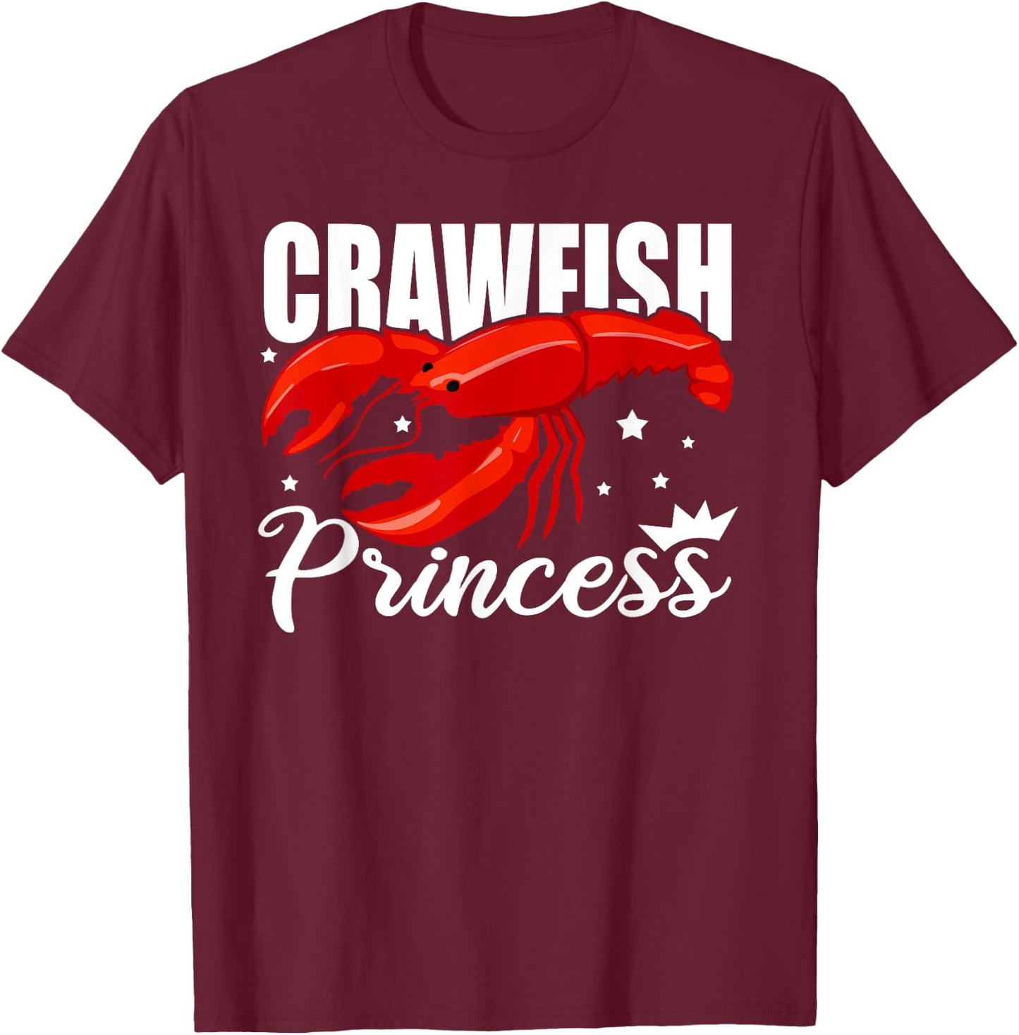 Cute Lobster Crayfish Lover Ladies Crawfish Princess Girls T-Shirt - T-Shirt | Maroon