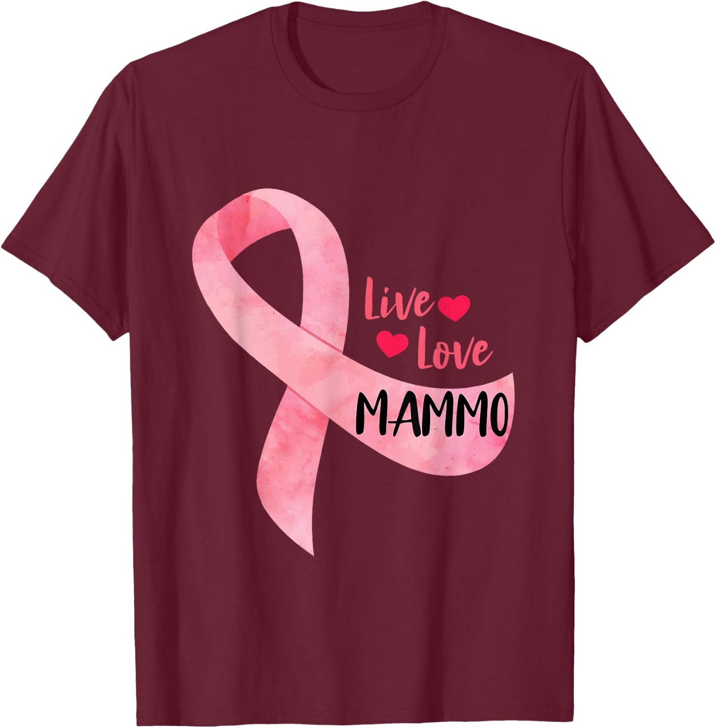 Live Love Mammo Pink Ribbon Mammo Technologist Appreciation T-Shirt - T-Shirt | Maroon