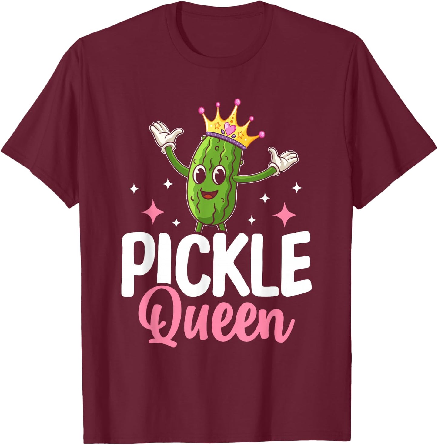Pickle Lover Women - Pickle Queen Funny Pickles T-Shirt - T-Shirt | Maroon
