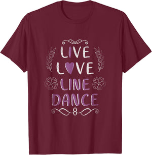 Live Love Line Dance T-Shirt - T-Shirt | Maroon