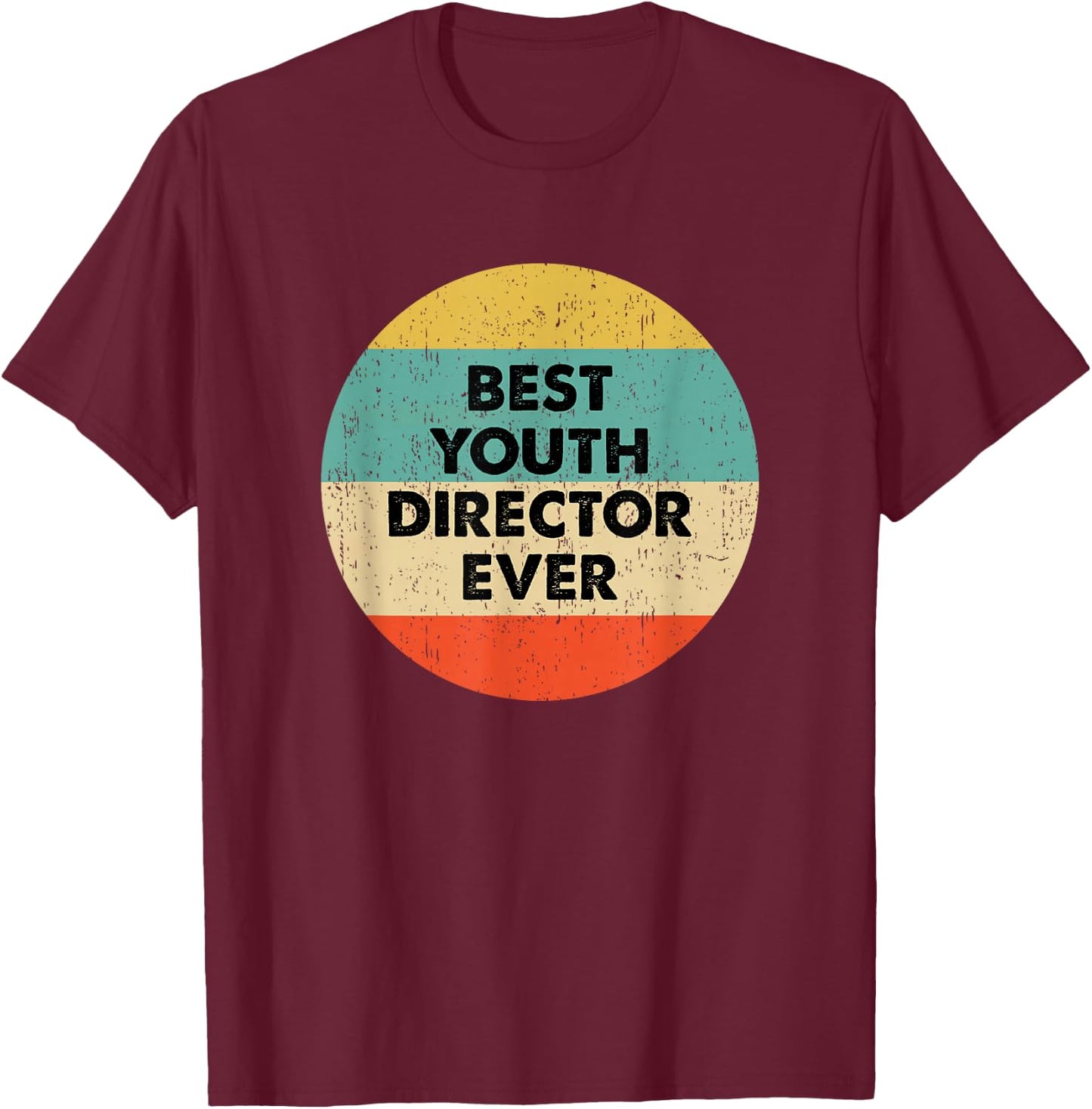 Youth Director Shirt | Best Youth Director Ever T-Shirt - T-Shirt | Maroon