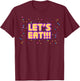 Let's Eat!!! T-Shirt - T-Shirt | Maroon