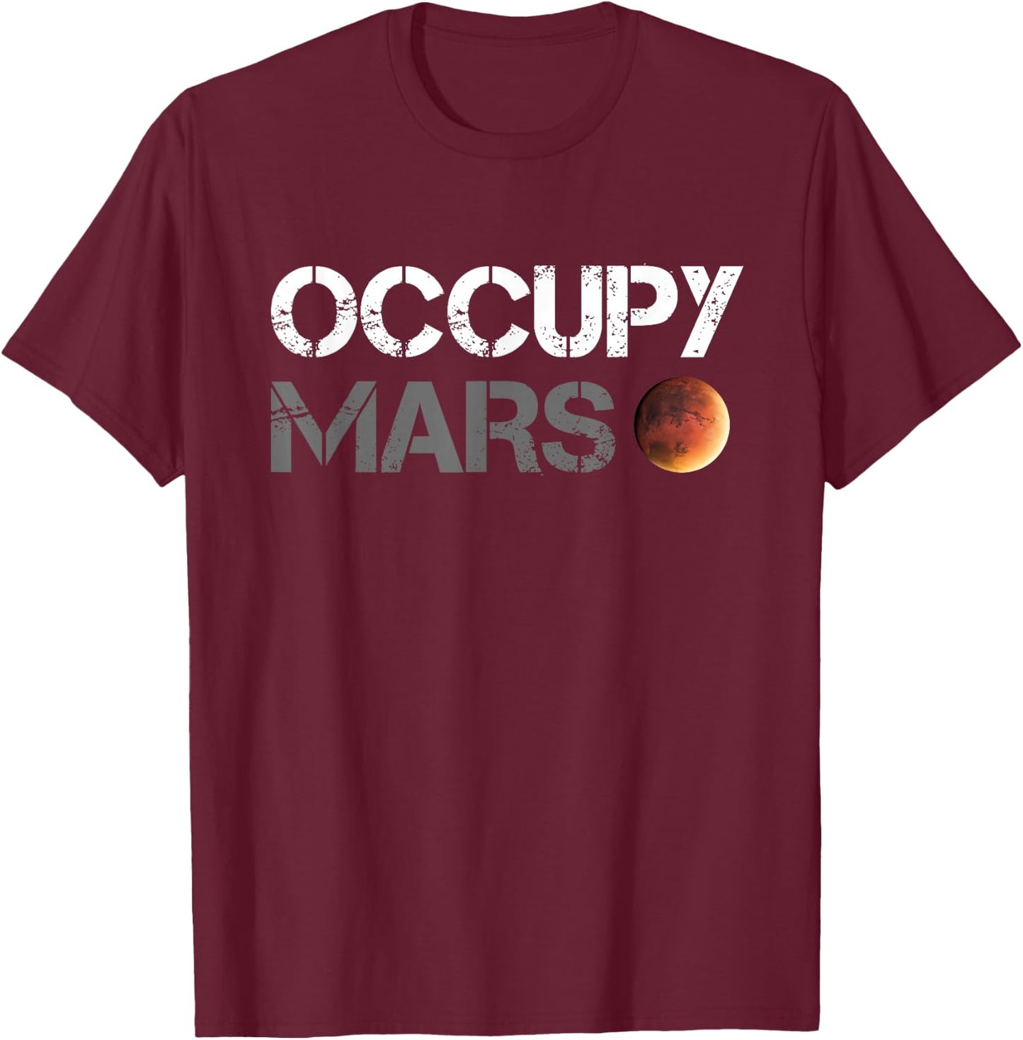 Occupy Mars Astronomy Space Explorer Rocket Science T-Shirt - T-Shirt | Maroon