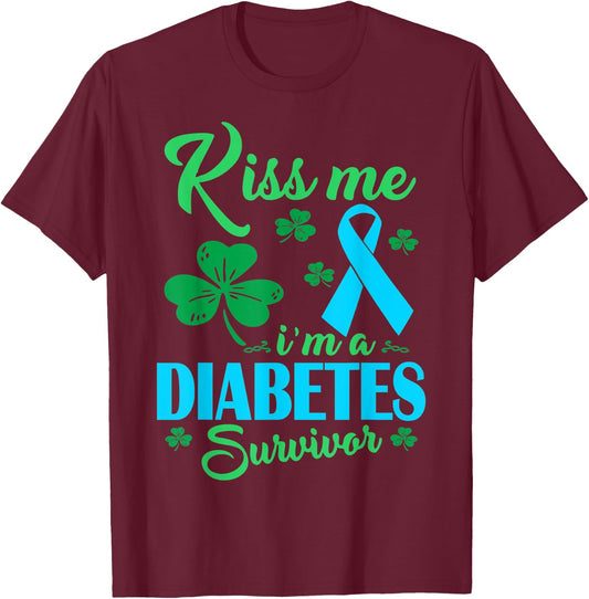 Kiss Me Im Diabetes Survivor St Patrick Day Gift T-Shirt - T-Shirt | Maroon