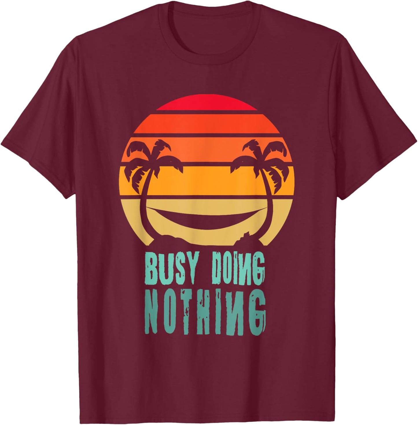 Busy Doing Nothing Sunset Hammock T-Shirt - T-Shirt | Maroon