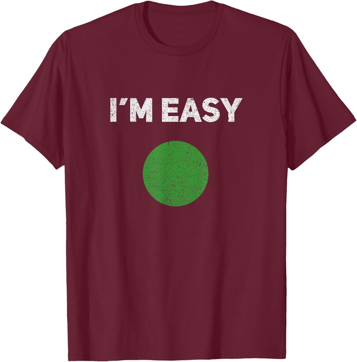 I'm Easy Green Skiing Circle Snowboard Vintage T-Shirt - T-Shirt | Maroon