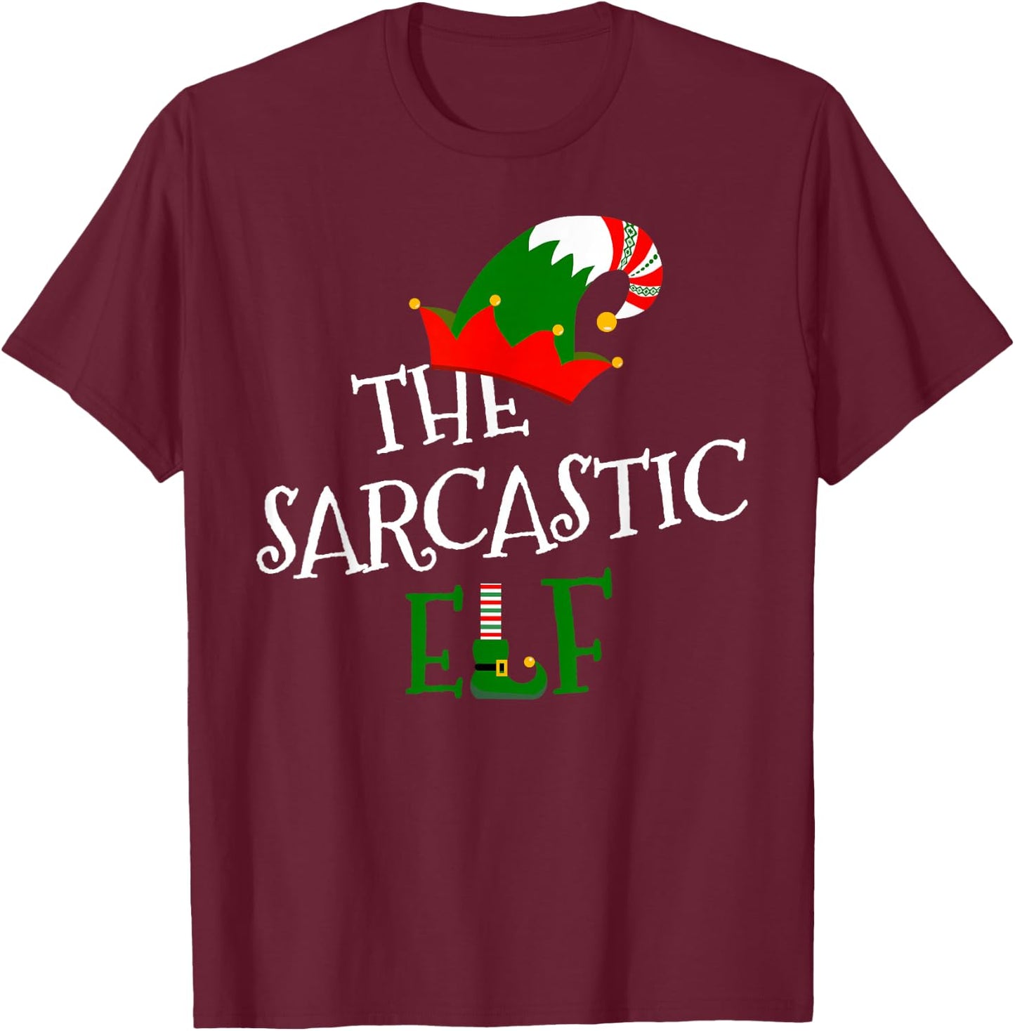 The Sarcastic Elf Family Matching Group Gift Christmas Xmas T-Shirt - T-Shirt | Maroon