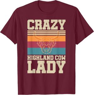 Crazy Highland Cow Lady Funny Farmer Scottish Highland Cow T-Shirt - T-Shirt | Maroon