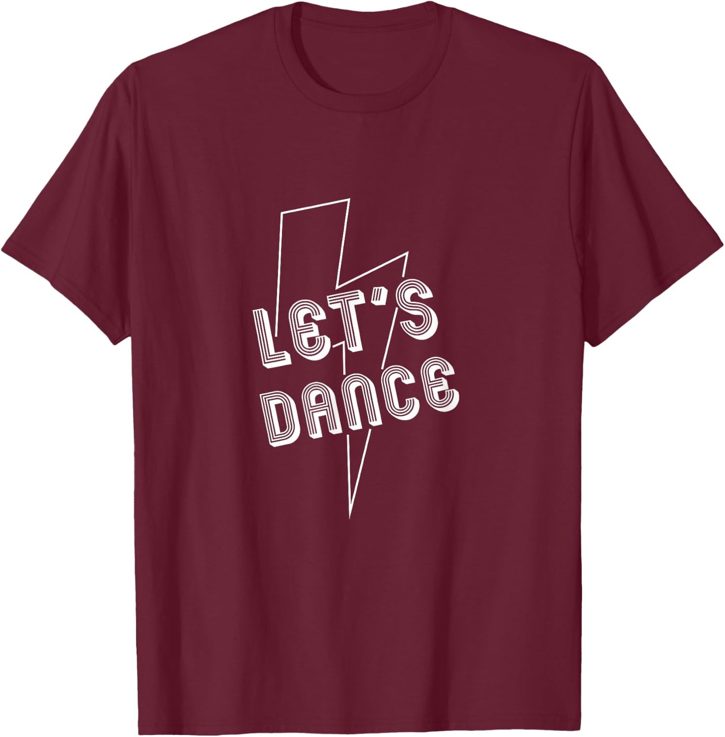 Fun Let's Dance Dancer Choreographer Teacher Lighting Bolt T-Shirt - T-Shirt | Maroon