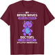 My Brain Waves Are So Powerful Doctors Study Them Epilepsy T-Shirt - T-Shirt | Maroon