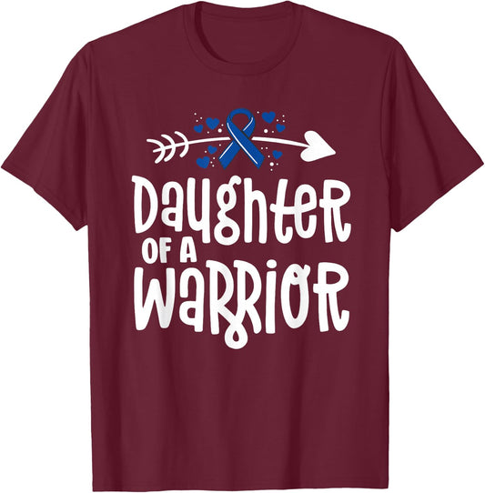 Daughter of a Warrior Blue Family Colon Cancer Awareness T-Shirt - T-Shirt | Maroon