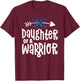 Daughter of a Warrior Blue Family Colon Cancer Awareness T-Shirt - T-Shirt | Maroon