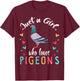 Just A Girl Who Loves Pigeons Cute Pigeon Bird Lover T-Shirt - T-Shirt | Maroon