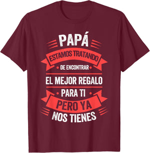 Funny Fathers Day Shirt Spanish Dad from Daughter Son T-Shirt - T-Shirt | Maroon