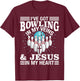 Funny Bowling Gift Women Cute Bowler And Jesus Love T-Shirt - T-Shirt | Maroon