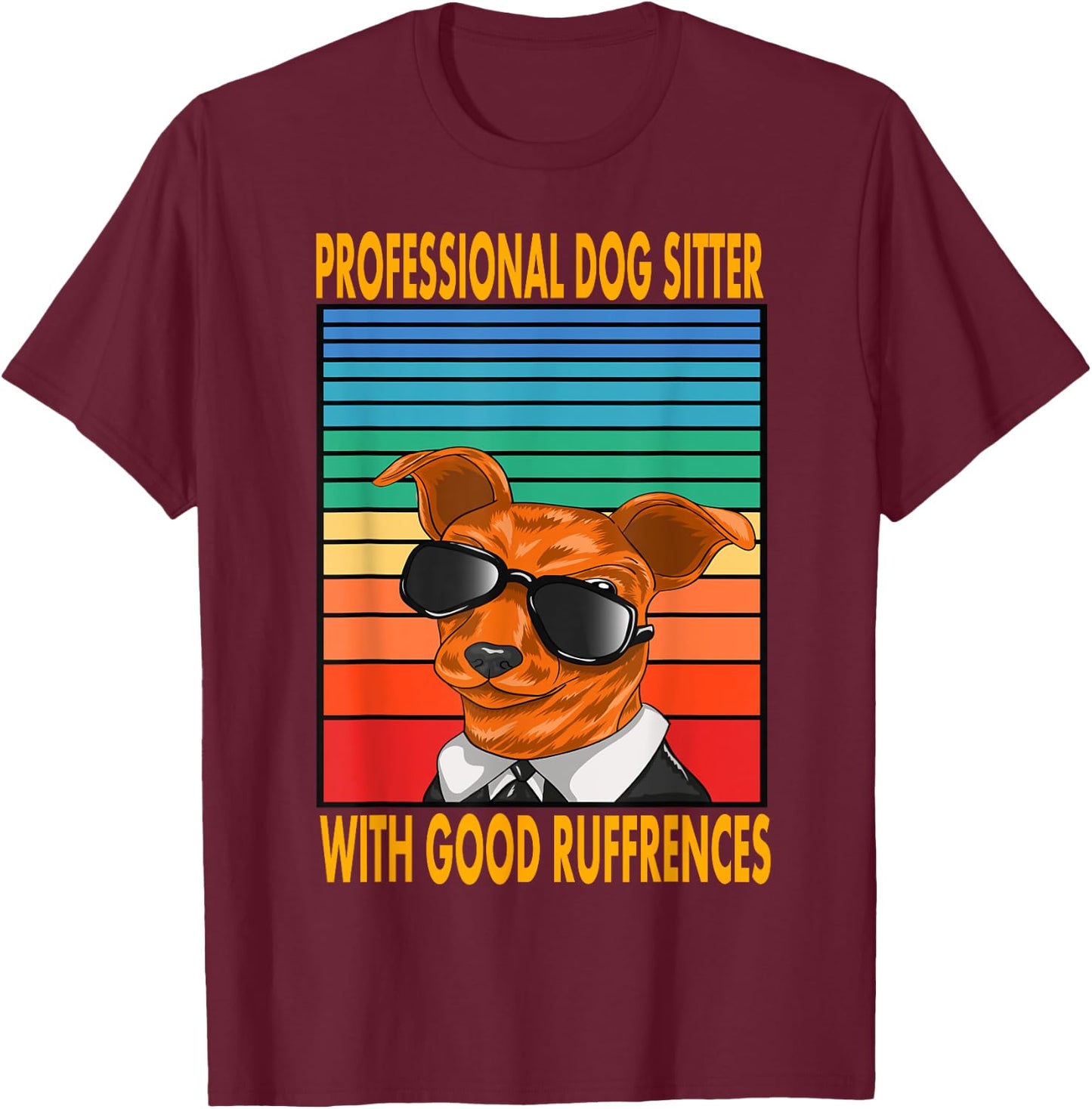 Professional Dog Sitter With Good Ruffrences Women Kids T-Shirt - T-Shirt | Maroon