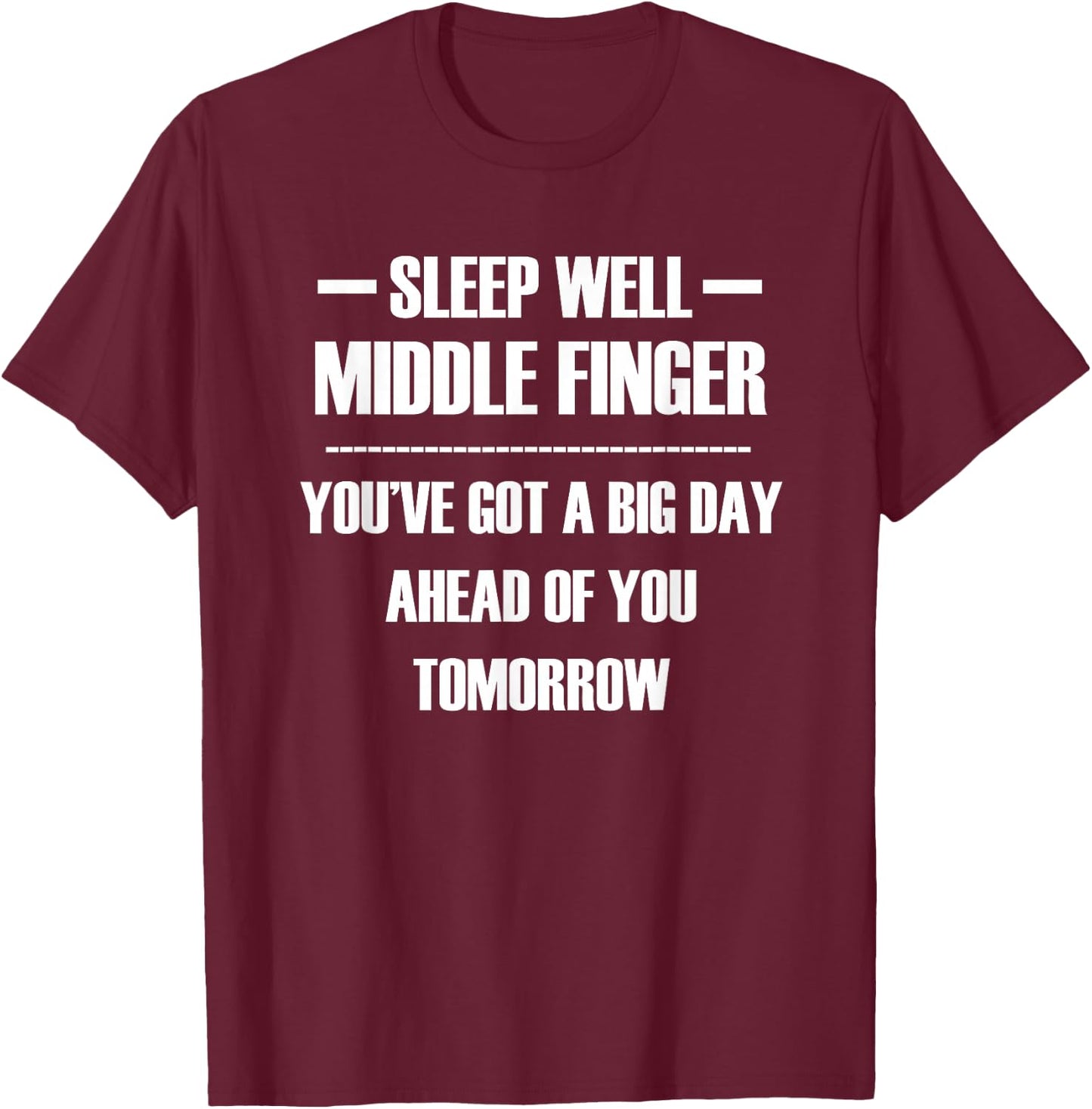 Sleep well middle finger T-Shirt - T-Shirt | Maroon