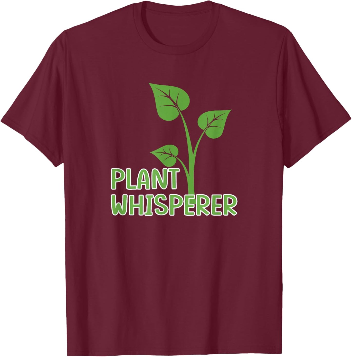 Plant Whisperer Shirt Funny Garden Botanical Gardening T-Shirt - T-Shirt | Maroon