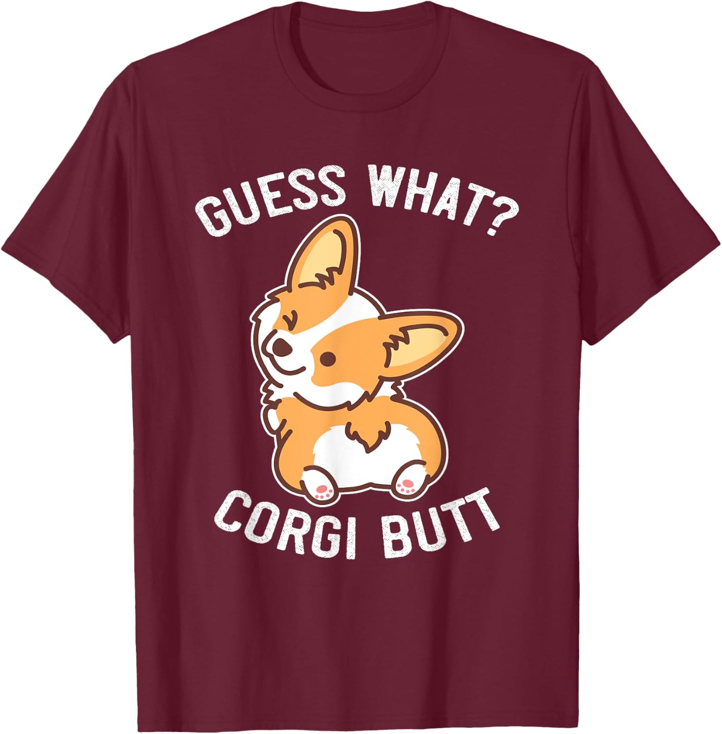 Buncho Gifts Corgi Dog Gift - Adults - Black - Small - Short Sleeve - Funny Corgi Butt & Puppy Saying T-Shirt - T-Shirt | Maroon