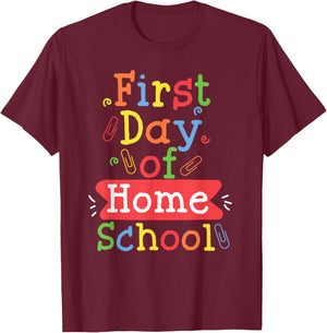 First Day Of School Homeschool Teacher T-Shirt - T-Shirt | Maroon