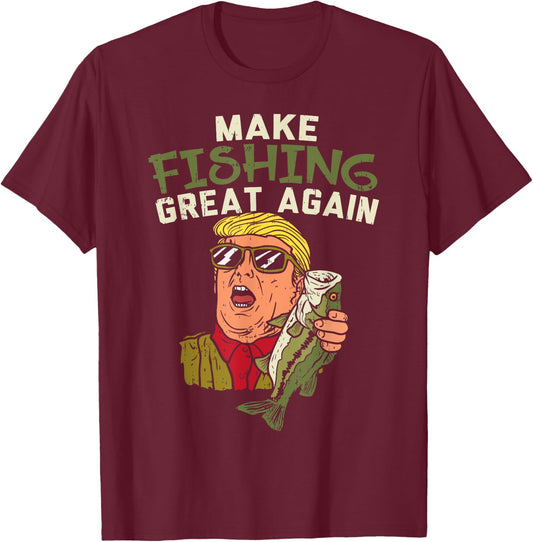 Make Fishing Great Again Trump Funny Fisherman Angler Gift T-Shirt - T-Shirt | Maroon