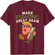 Make Fishing Great Again Trump Funny Fisherman Angler Gift T-Shirt - T-Shirt | Maroon