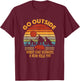 Go Outside Worse Case Scenario A Bear Kills You Camper Retro T-Shirt - T-Shirt | Maroon