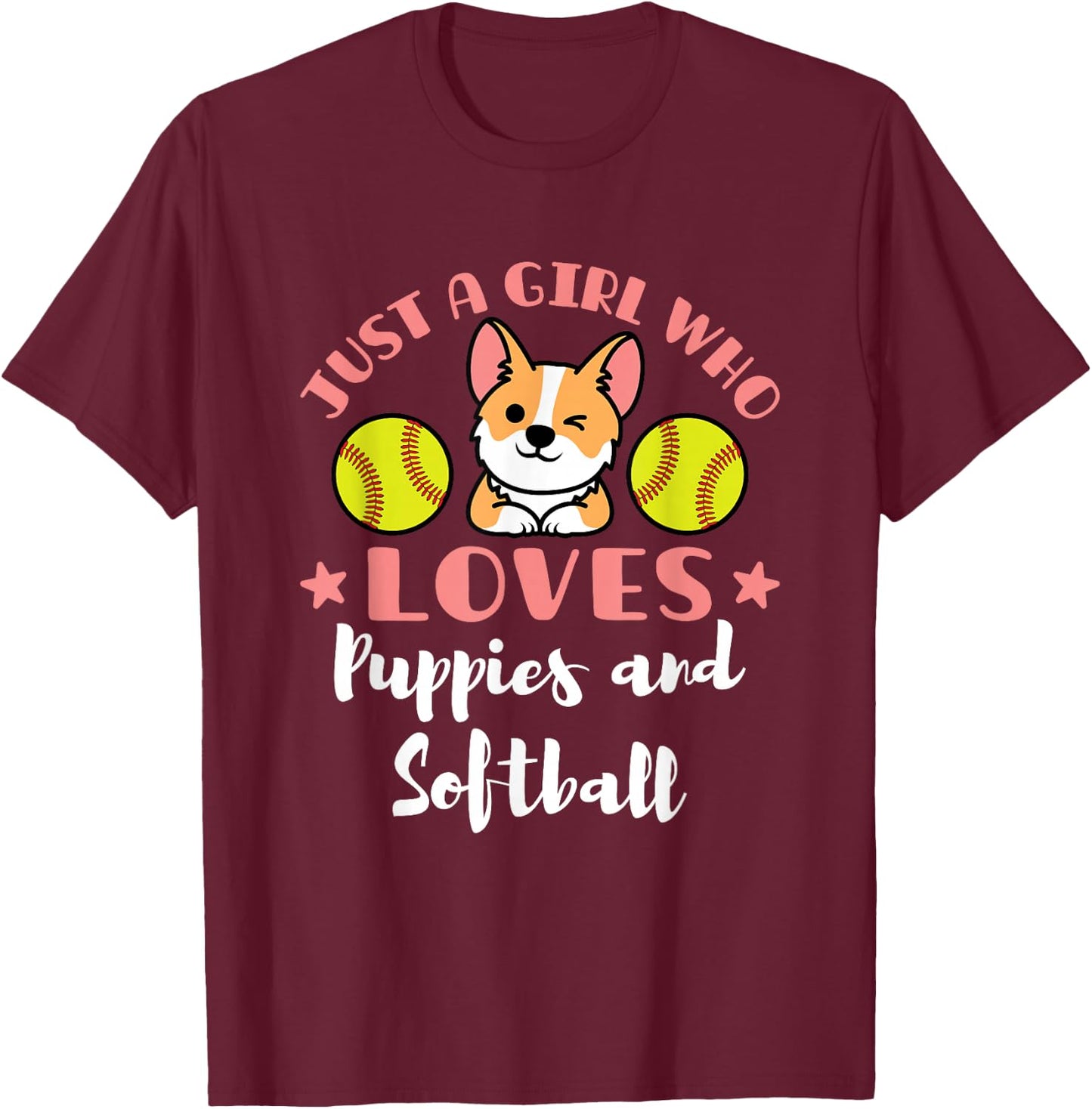 Just a Girl Who Loves Puppies and Softball T-Shirt - T-Shirt | Maroon
