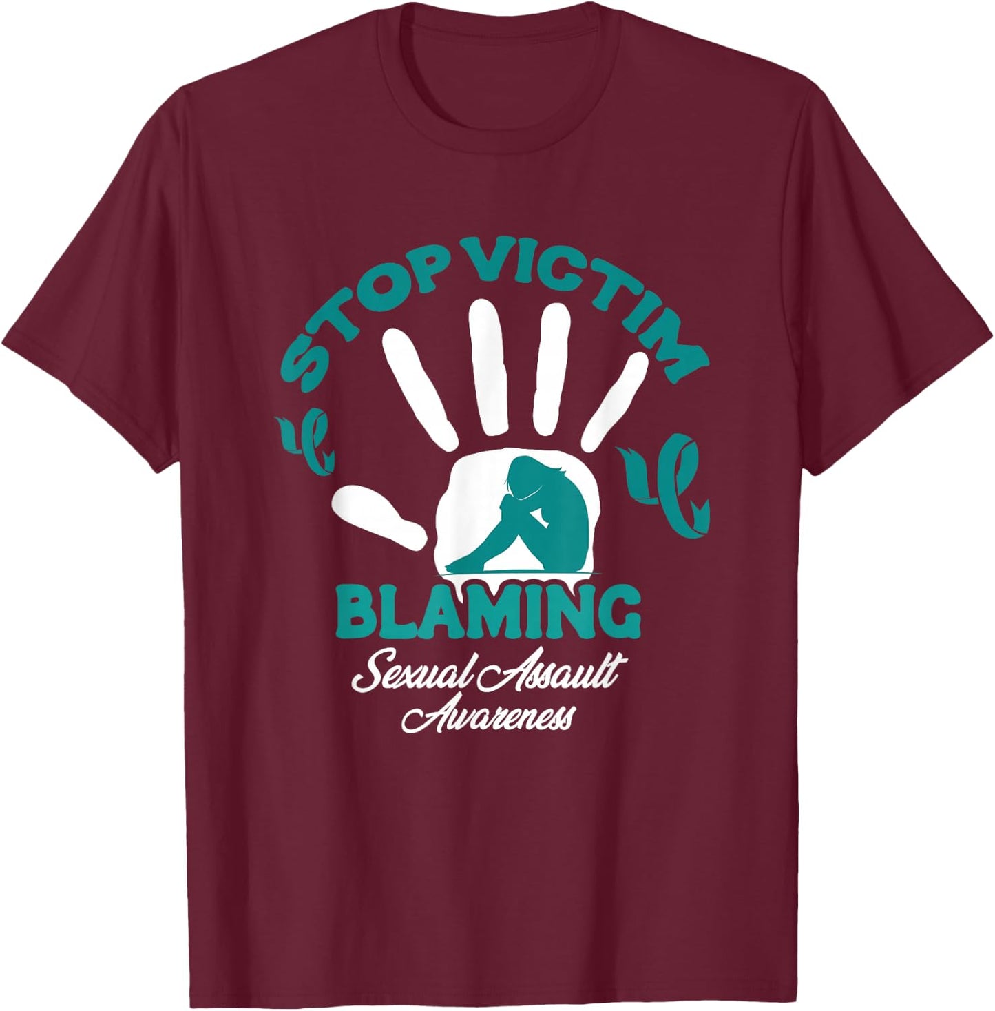 Stop Victim Blaming Violence Sexual Assault Awareness Month T-Shirt - T-Shirt | Maroon