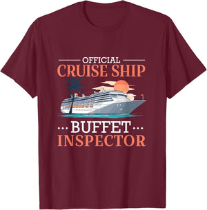 Official Cruise Ship Buffet Inspector Cruise Trip Cruising T-Shirt - T-Shirt | Maroon