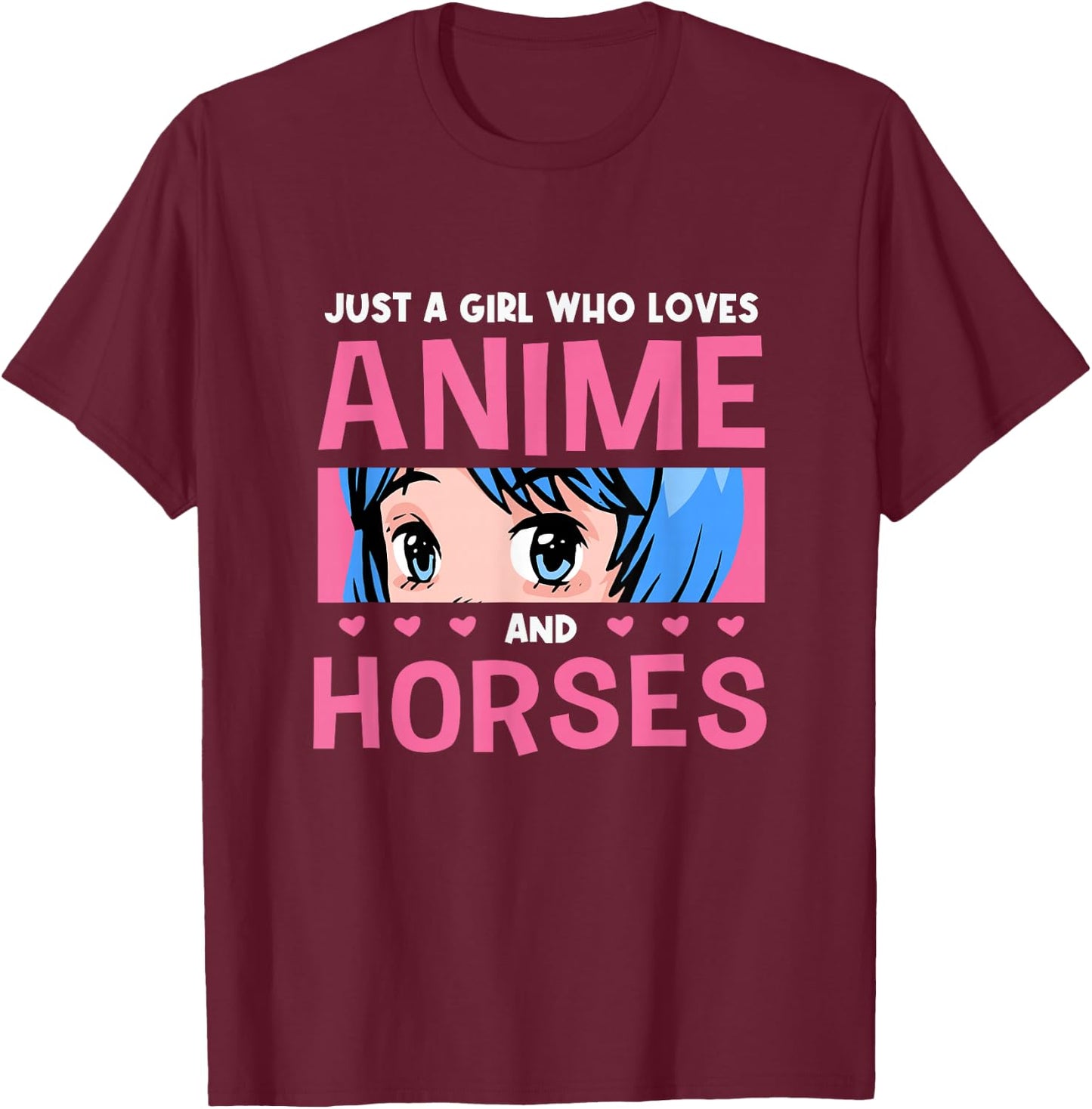 Girl Who Loves Anime And Horses Anime Lover Horse Lover T-Shirt - T-Shirt | Maroon