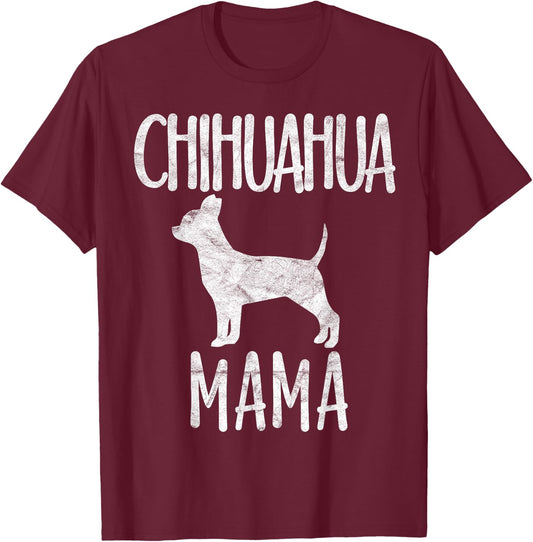 Vintage Chihuahua Mama Gift Chi-chi Mom Pet Dog Owner Mother Women Girls Kids T-Shirt - T-Shirt | Maroon