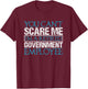 Can't Scare Me Retired Government Employee Federal Worker T-Shirt - T-Shirt | Maroon