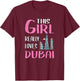 Dubai Gift This Girl Really Loves Dubai T-Shirt - T-Shirt | Maroon
