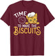 Chef Cat design - Time To Make Biscuits T-Shirt - T-Shirt | Maroon