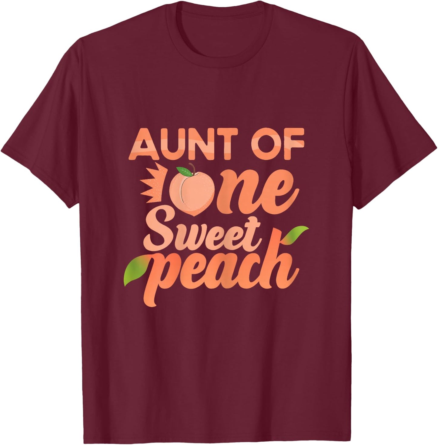 Aunt First Birthday One Sweet Peach Bday Family Matching T-Shirt - T-Shirt | Maroon