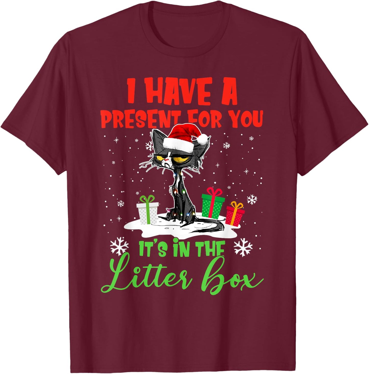 I Have A Present For You It's In The Litter Box Black Cat Women T-Shirt - T-Shirt | Maroon