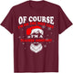 Teacher Assistant Christmas Shirt Im On The Nice List Women Kids T-Shirt - T-Shirt | Maroon