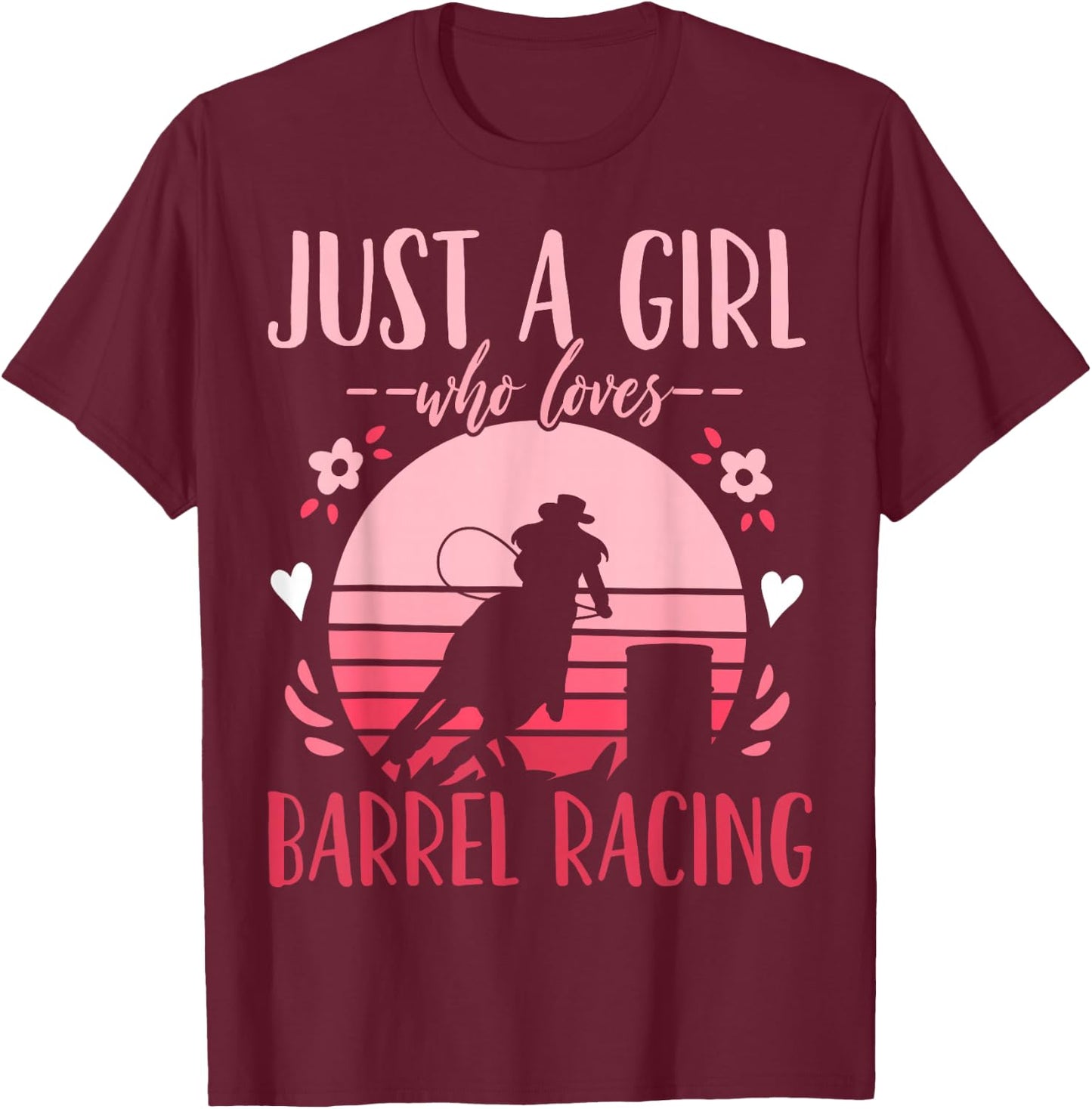 Barrel Racing Just a Girl Who Loves Barrel Racing Retro Small T-Shirt - T-Shirt | Maroon