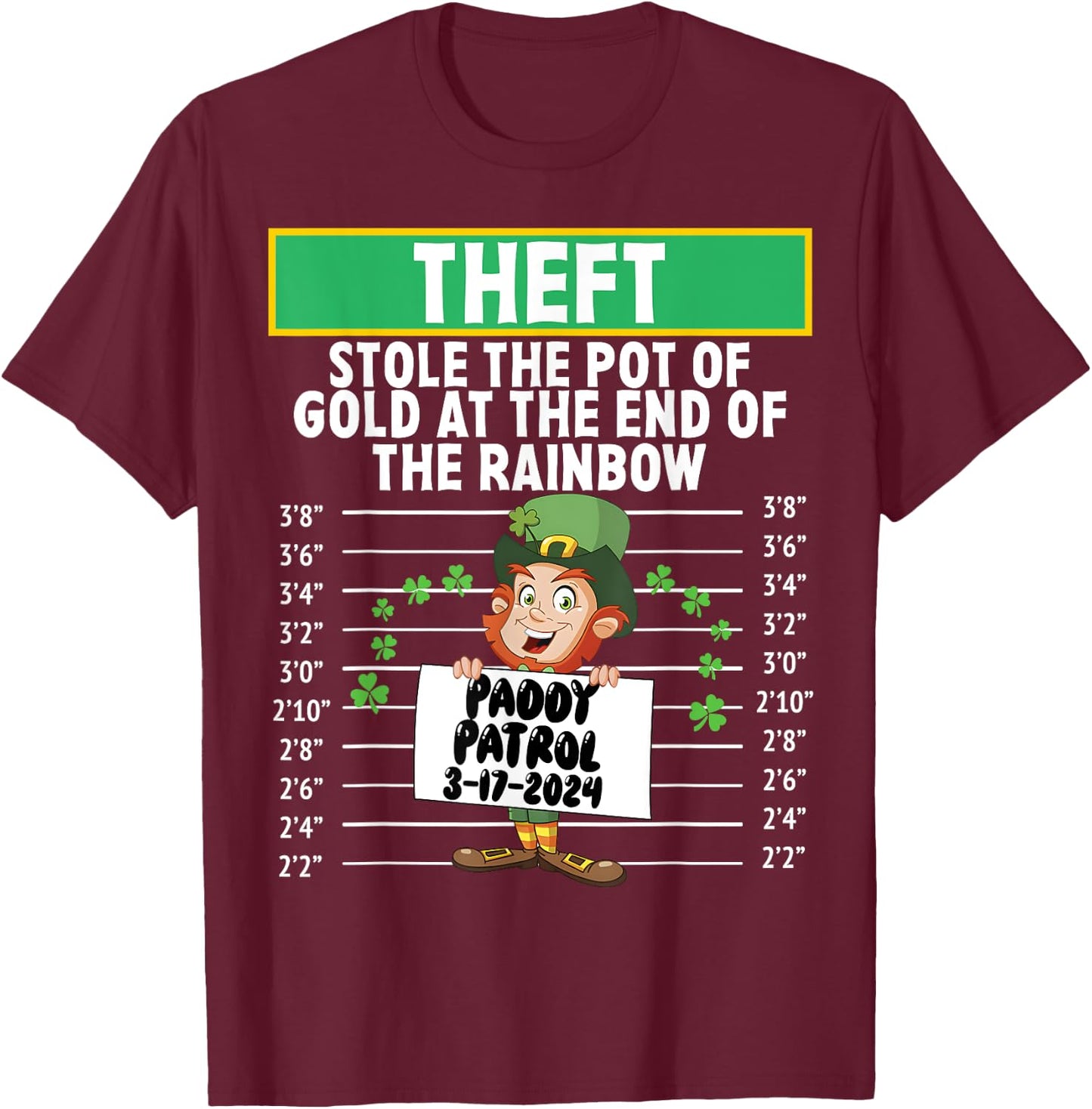 Theft stole the pot of gold at the end of the rainbow T-Shirt - T-Shirt | Maroon