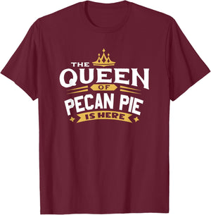 The Queen Of Pecan Pie T-Shirt - T-Shirt | Maroon